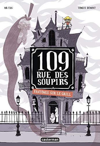 109 RUE DES SOUPIRS, T2 : FANTÔMES SUR LE GRILL