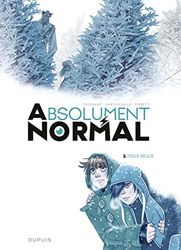 ABSOLUMENT NORMAL, T2 : TOUS SEULS