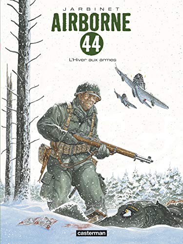 L'AIRBORNE 44, T6 : HIVER AUX ARMES