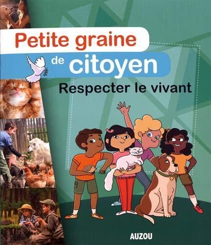 Petite graine de citoyen : respecter le vivant