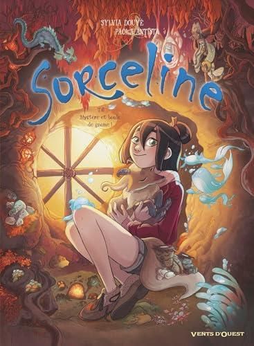 Sorceline, t6 : mystère et boule de gnome !